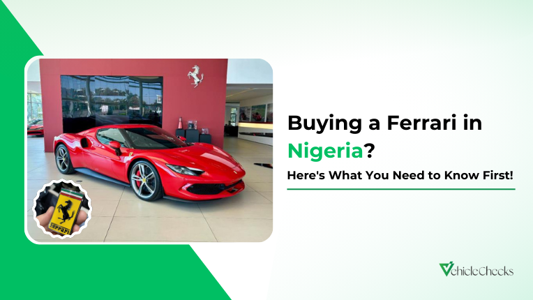 Buying a Ferrari in Nigeria? Here's What You Need to Know First!